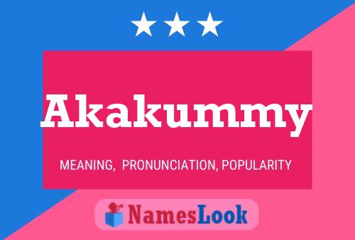 Akakummy Name Poster