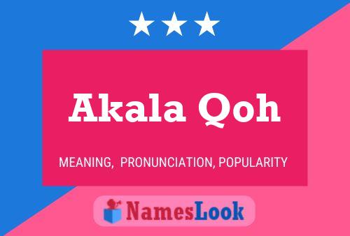 Akala Qoh Name Poster