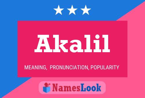 Akalil Name Poster