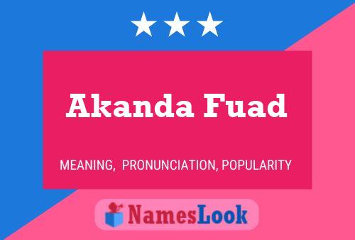 Akanda Fuad Name Poster