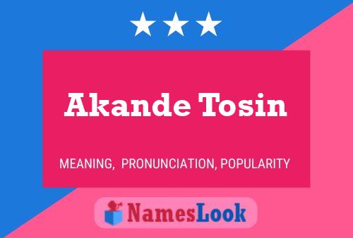 Akande Tosin Name Poster