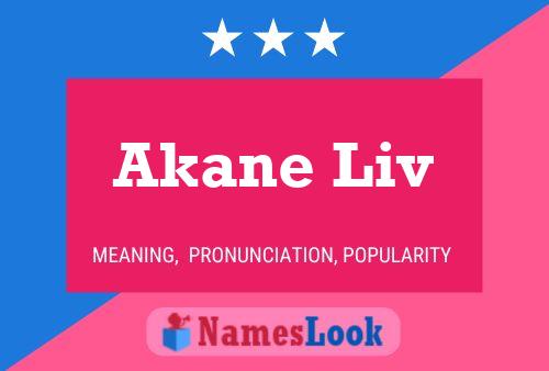 Akane Liv Name Poster