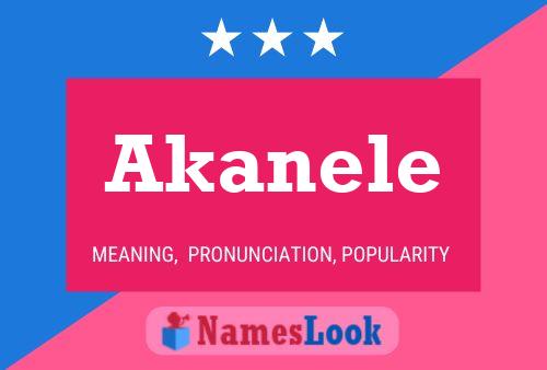 Akanele Name Poster