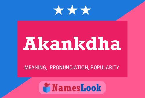 Akankdha Name Poster