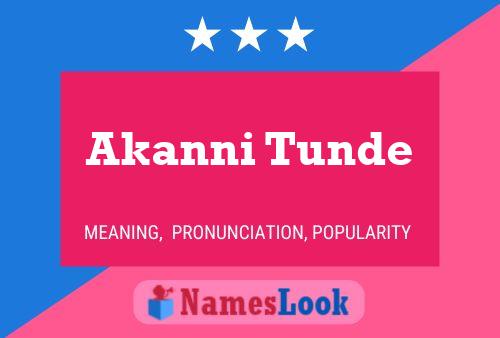 Akanni Tunde Name Poster