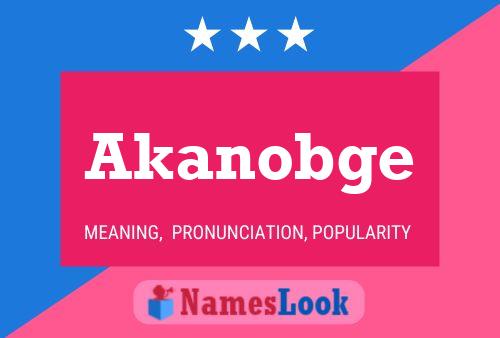 Akanobge Name Poster