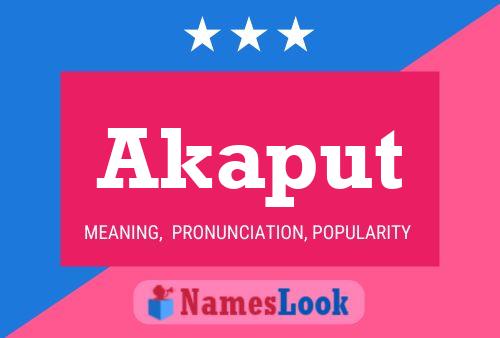 Akaput Name Poster