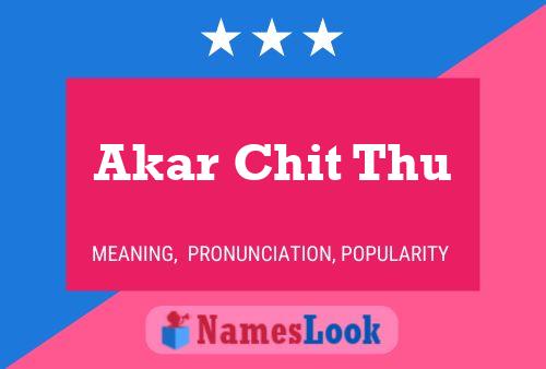 Akar Chit Thu Name Poster