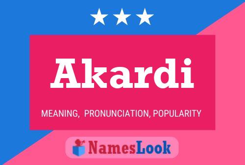 Akardi Name Poster