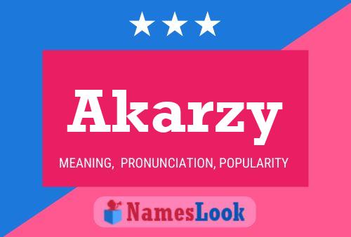 Akarzy Name Poster