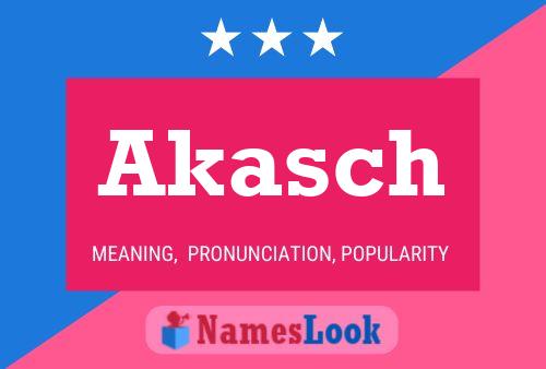 Akasch Name Poster