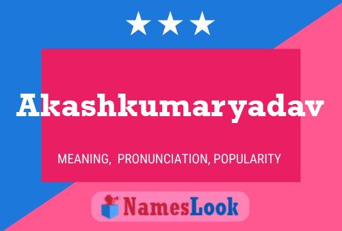 Akashkumaryadav Name Poster