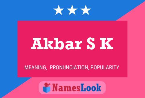 Akbar S K Name Poster