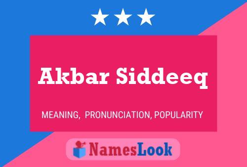 Akbar Siddeeq Name Poster