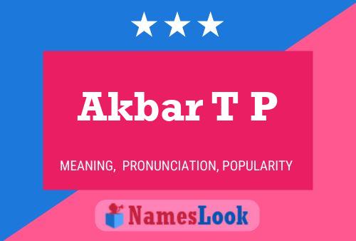 Akbar T P Name Poster