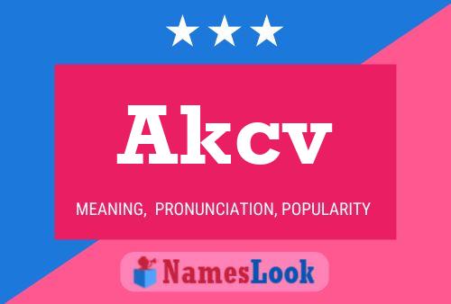 Akcv Name Poster