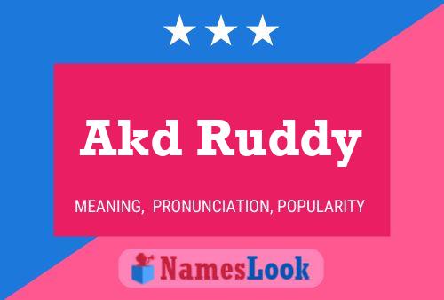 Akd Ruddy Name Poster