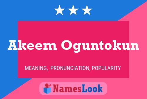 Akeem Oguntokun Name Poster