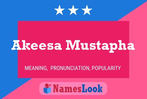 Akeesa Mustapha Name Poster