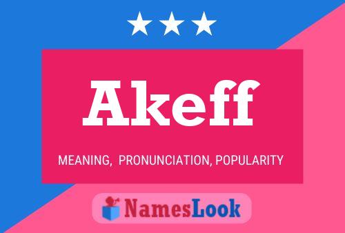 Akeff Name Poster