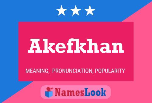 Akefkhan Name Poster