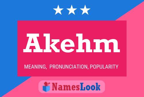 Akehm Name Poster