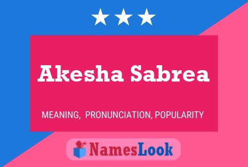 Akesha Sabrea Name Poster