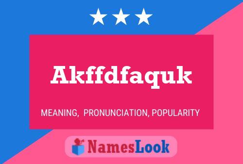 Akffdfaquk Name Poster