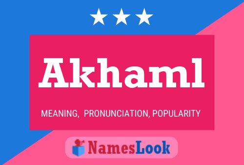 Akhaml Name Poster