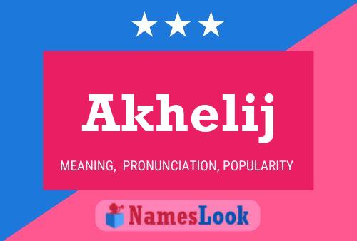 Akhelij Name Poster