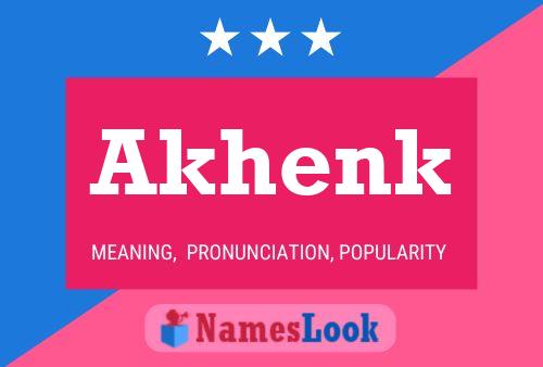 Akhenk Name Poster