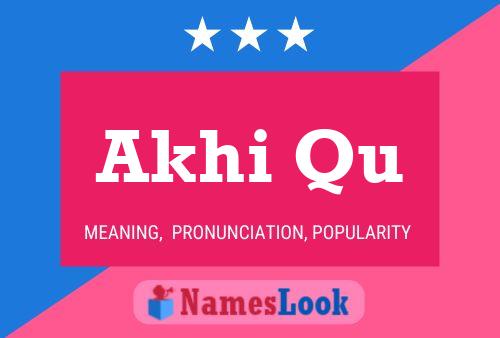 Akhi Qu Name Poster