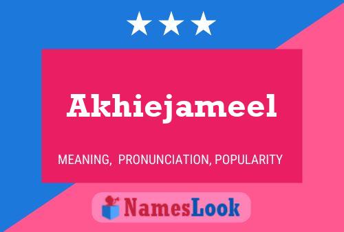 Akhiejameel Name Poster