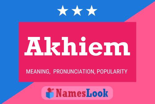 Akhiem Name Poster