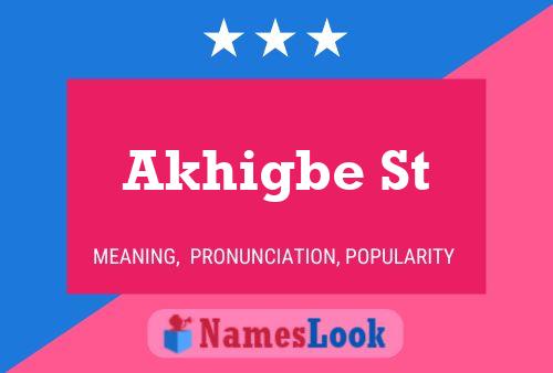 Akhigbe St Name Poster