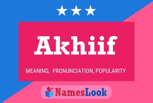 Akhiif Name Poster