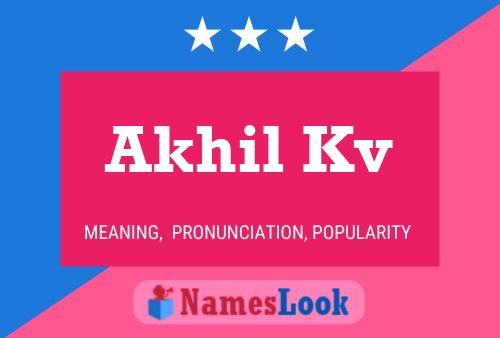 Akhil Kv Name Poster