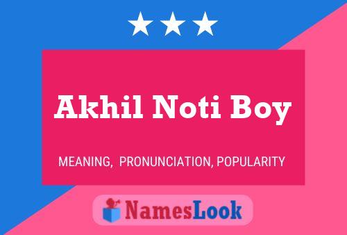 Akhil Noti Boy Name Poster