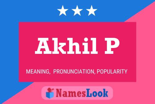 Akhil P Name Poster