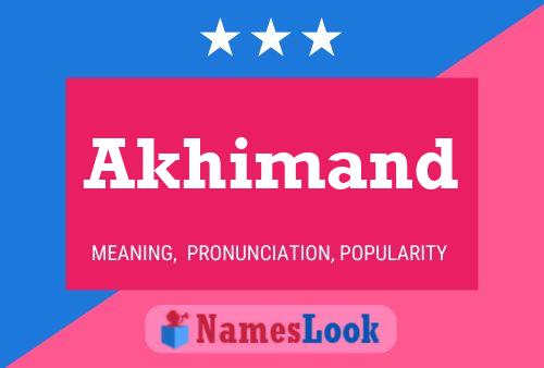 Akhimand Name Poster