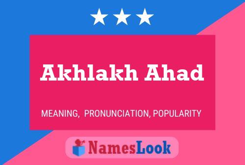 Akhlakh Ahad Name Poster