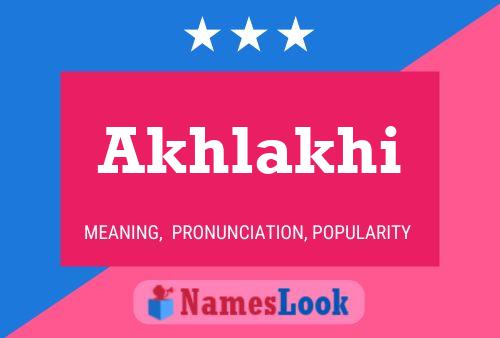 Akhlakhi Name Poster