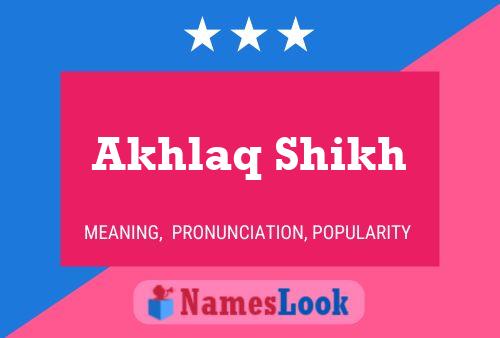 Akhlaq Shikh Name Poster