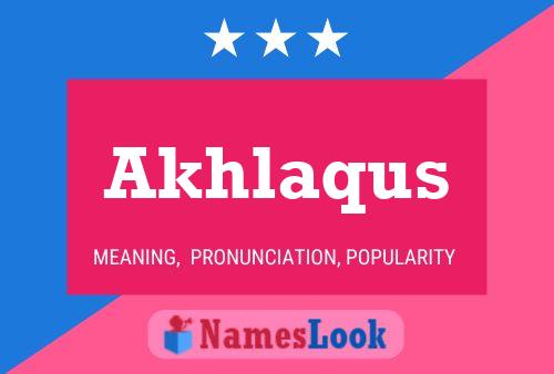 Akhlaqus Name Poster