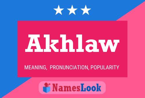 Akhlaw Name Poster