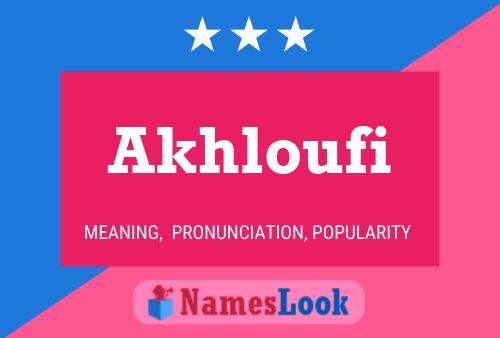 Akhloufi Name Poster