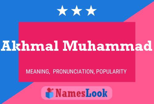 Akhmal Muhammad Name Poster