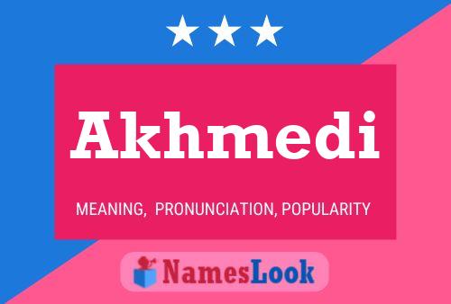 Akhmedi Name Poster