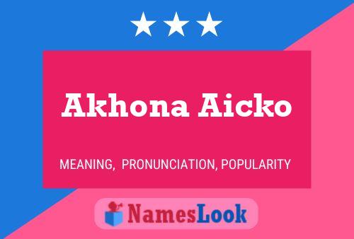 Akhona Aicko Name Poster