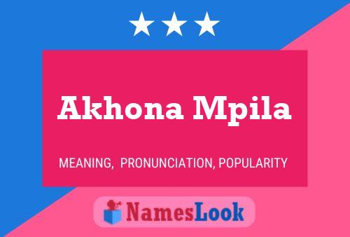 Akhona Mpila Name Poster